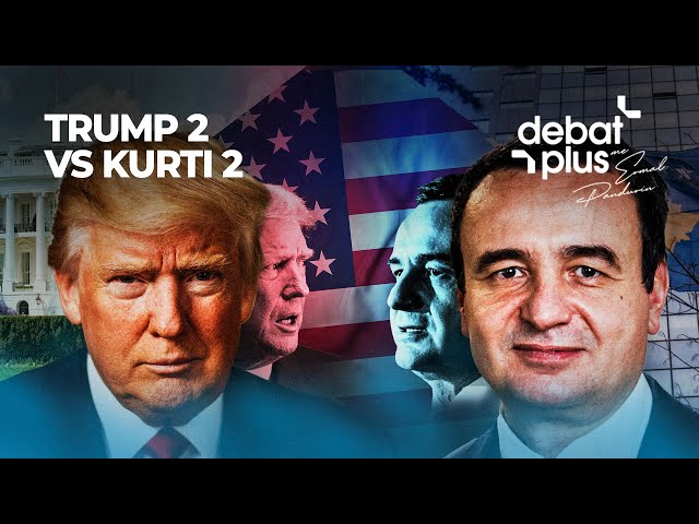 ÇKA E PRET ALBIN KURTIN GJATË MANDATIT TË TRUMP? - Debat Plus me Ermal Pandurin