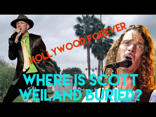 Famous Graves : Where is Scott Weiland’s Grave? Stone Temple Pilots Singer plus Chris Cornell Grave