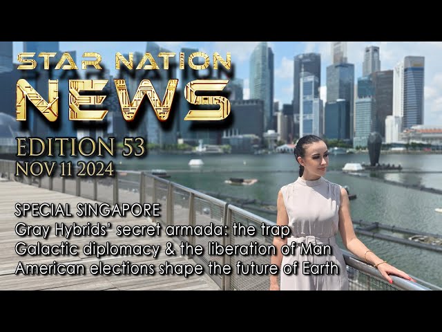 STAR NATION NEWS 53 ~ 11 11 2024