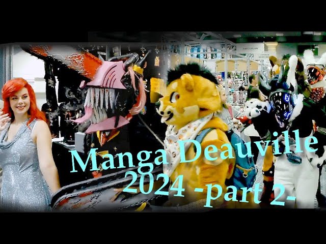 Festival Manga Deauville part 2 exposants et Furries en 3D!