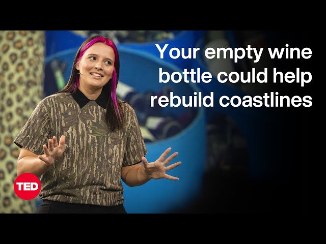 Your Empty Wine Bottle Could Help Rebuild Coastlines | Franziska Trautmann | TED