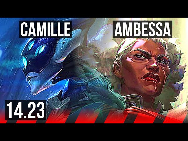 CAMILLE vs AMBESSA (TOP) | KR Master | 14.23