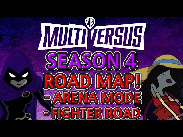 MultiVersus SEASON 4 Raven & Marceline REVEAL! Season 4 Roadmap! NEW Fighter Mode, Two Battle Passes