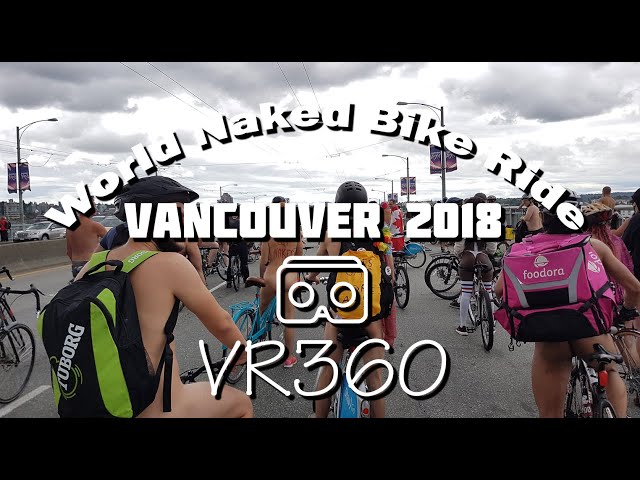 360VR World Naked Bike Ride (WNBR) Vancouver 2018