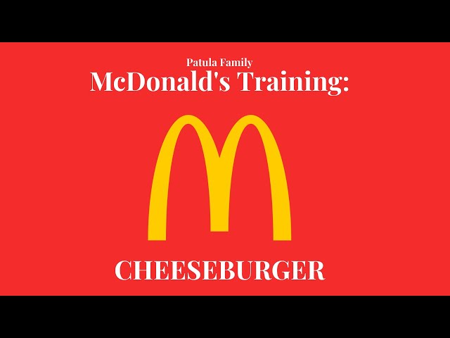 McDonald's Training | Cheeseburger