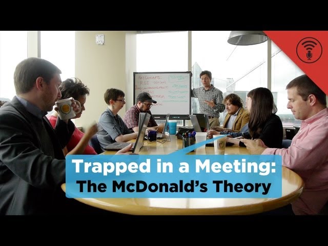 The McDonald's Theory | Trapped in a Meeting #2