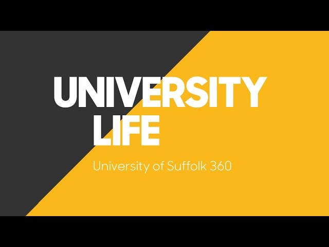 University of Suffolk 360 - University Life