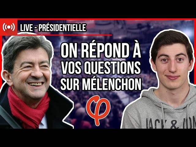 🔴 VOS QUESTIONS SUR MÉLENCHON 🔴