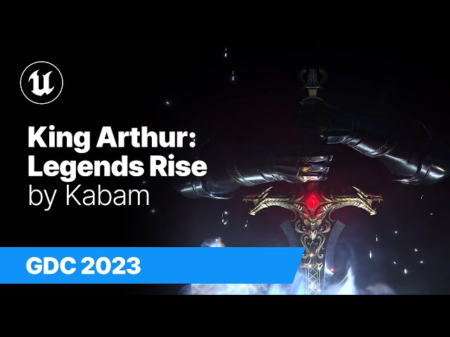 King Arthur: Legends Rise by Kabam | State of Unreal | GDC 2023