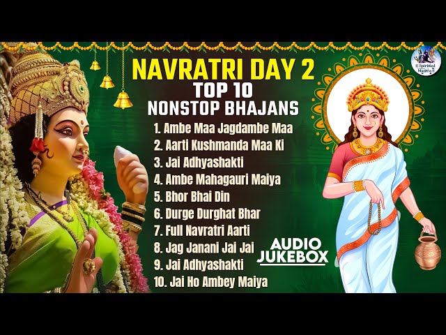 Navratri 2024 Day 2: Top 10 Nonstop Bhajans | Bhakti Songs | Maa Brahmacharini | Durga Mata Ki Aarti