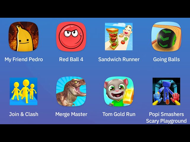 My Friend Pedro,Red Ball 4,Sandwich Runner,Going Balls,Join & Clash,Merge Master,Tom Gold Run,Poppy