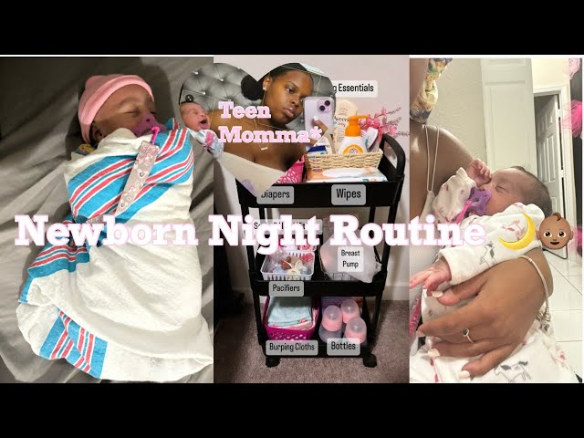 TEEN MOM NIGHT ROUTINE WITH A NEWBORN 👶🏽💕🎀