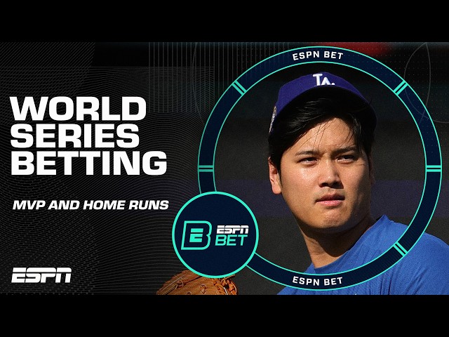 World Series BETTING STRATEGY: MVP odds, most home runs & longest HR ⚾ | ESPN BET Live