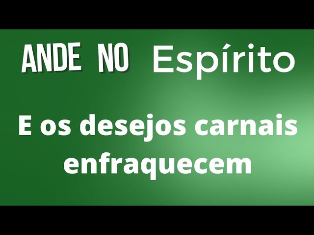 Ande No Espírito E Tua Vida Não Será Mais A Mesma