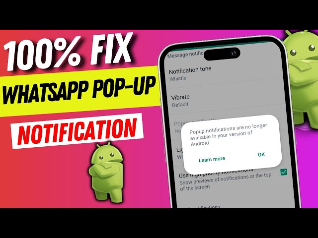 whatsapp Popup notifications not Avaiable (100% Fix)