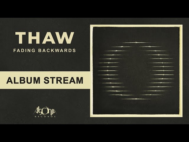 THAW  - Fading Backwards (Official Album Stream)