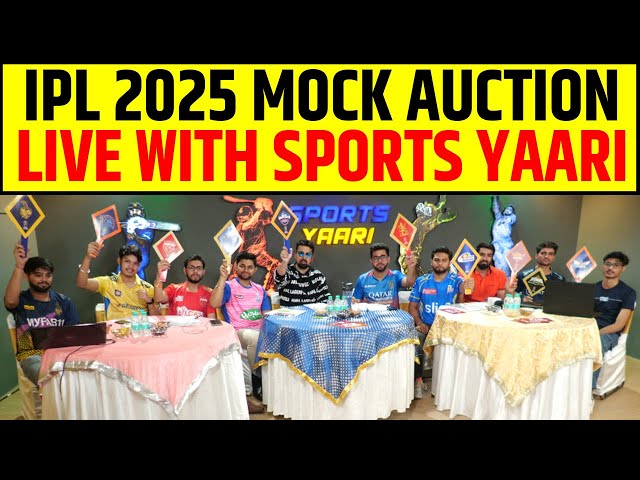 🔴IPL SPECIAL MOCK AUCTION, LIVE WITH SPORTS YAARI