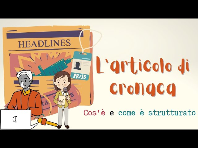 L'articolo di cronaca (cos'è e com'è strutturato)