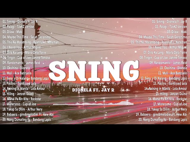 Sining - Dionela ft. Jay R 💗 Best OPM Tagalog Love Songs💗 OPM Tagalog Top Songs 2024 Playlist