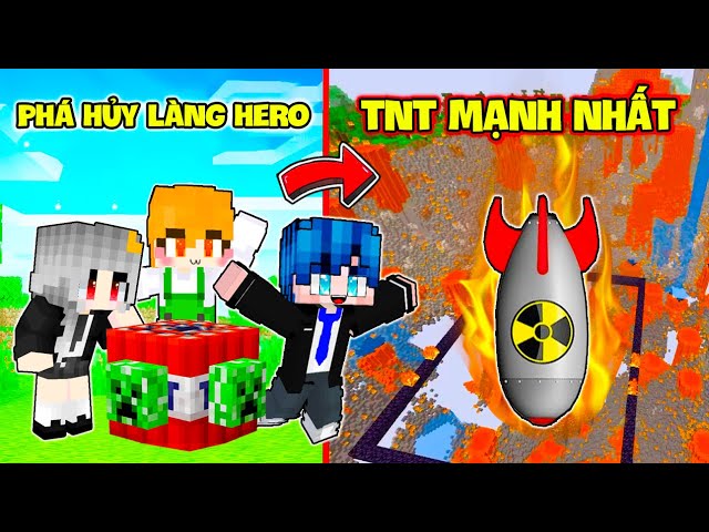 PHONG CẬN SAMMY THỬ THÁCH 24 GIỜ PHÁ HỦY NỔ TUNG LÀNG HERO TEAM BẰNG TNT MẠNH NHẤT TRONG MINECRAFT