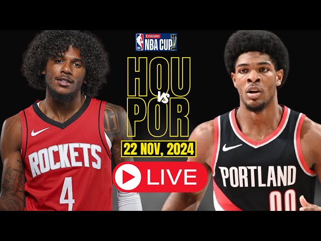 🔴LIVE : Portland Trail Blazers Vs Houston Rockets Full Game | NBA live | NBA CUP | NOV 22, 2024 | 2K