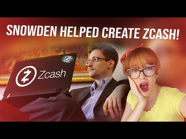 Snowden participated in the creation of Zcash!