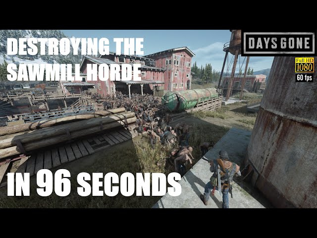 Days Gone PS5 - THE SAWMILL HORDE - Destroying The Sawmill Horde In 96 Seconds