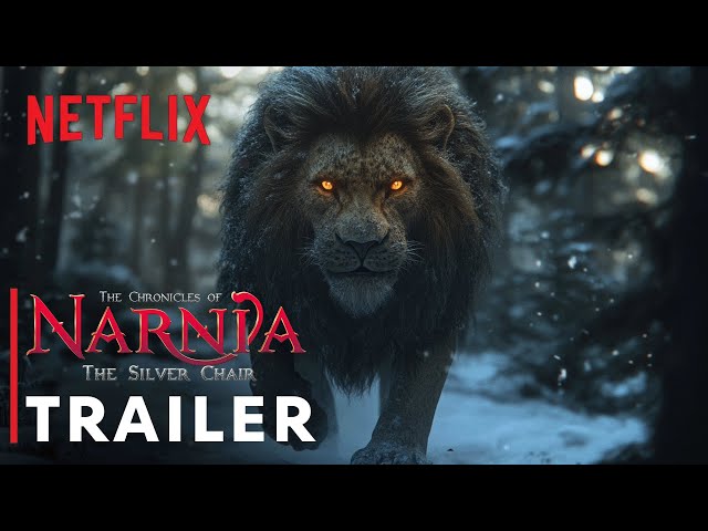 The Chronicles of Narnia: The Silver Chair (2026) - First Trailer | Netflix