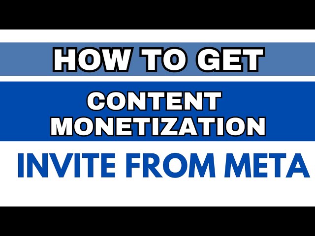 HOW TO GET CONTENT MONETIZATION INVITE ON META OR FACEBOOK #contentmonetization #meta #facebook