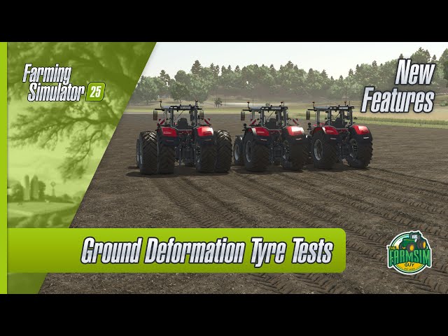 How Do Different Tyres Affect Ground Deformation in FS25