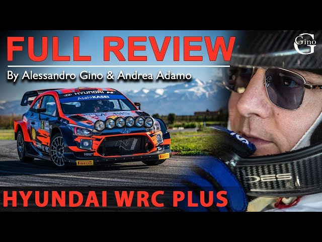 HYUNDAI i20 Coupé WRC PLUS - Full Review by Alessandro Gino & Andrea Adamo