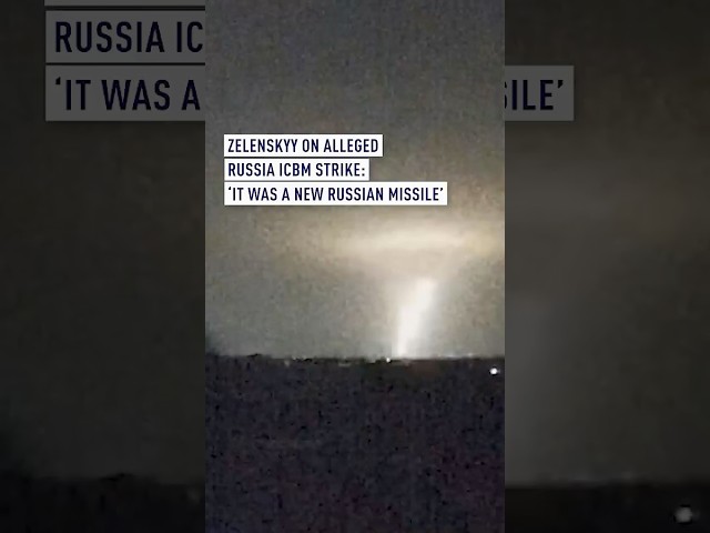 Zelenskyy on alleged Russia ICBM strike: 'It was a new Russian missile'