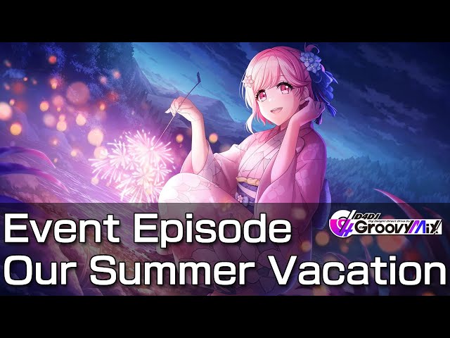 [D4DJ Groovy Mix] Event Episode - Our Summer Vacation