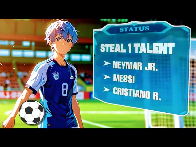 ⚽ How a Loser Football Player Became Unstoppable by Stealing Talents! | Manhwa Recap