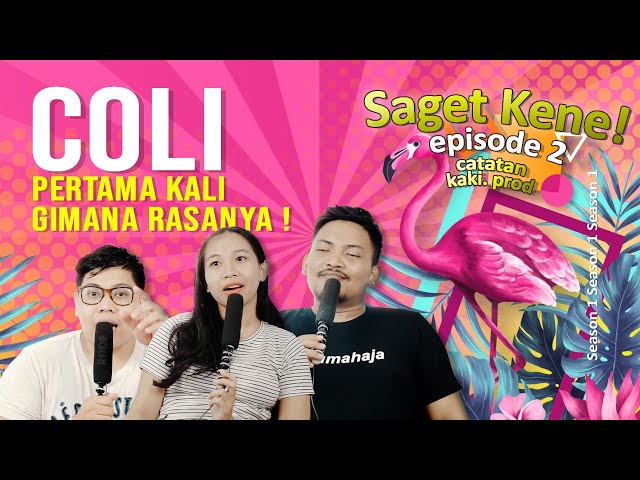 C0LI PERTAMA KALI GIMANA RASANYA ! | Saget kene S1 E2