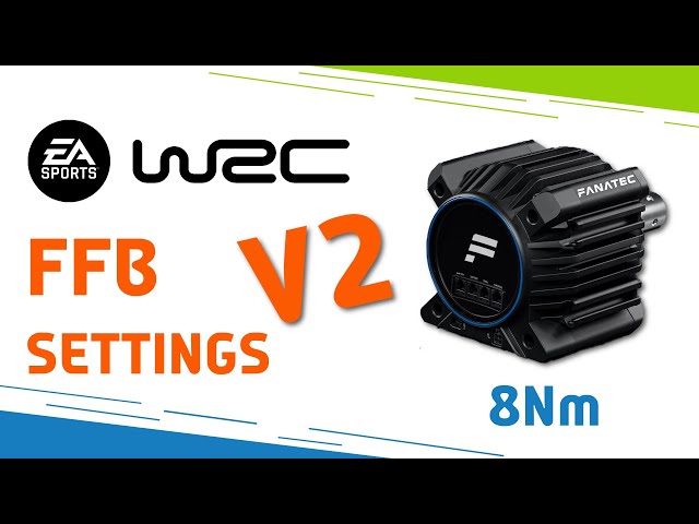 EA Sports WRC | Fanatec 8Nm FFB Settings V2