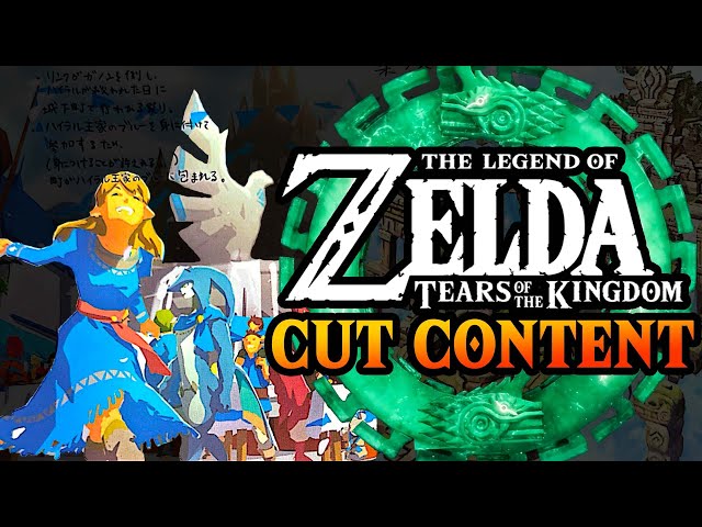 Zelda: Tears of the Kingdom's Cut Content!