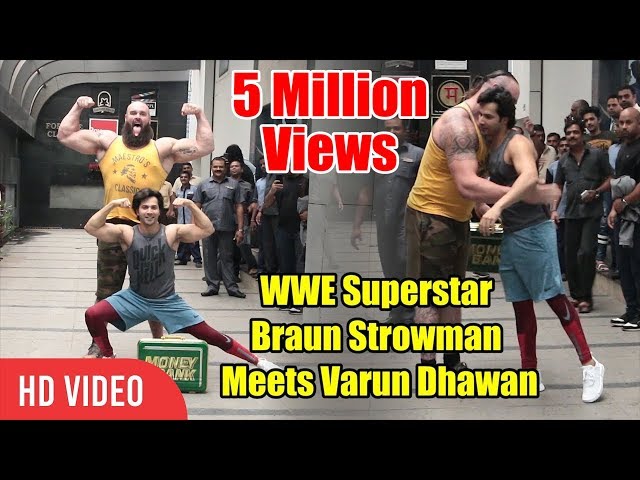 WWE Superstar Braun Strowman Will Meet Varun Dhawan | Viralbollywood