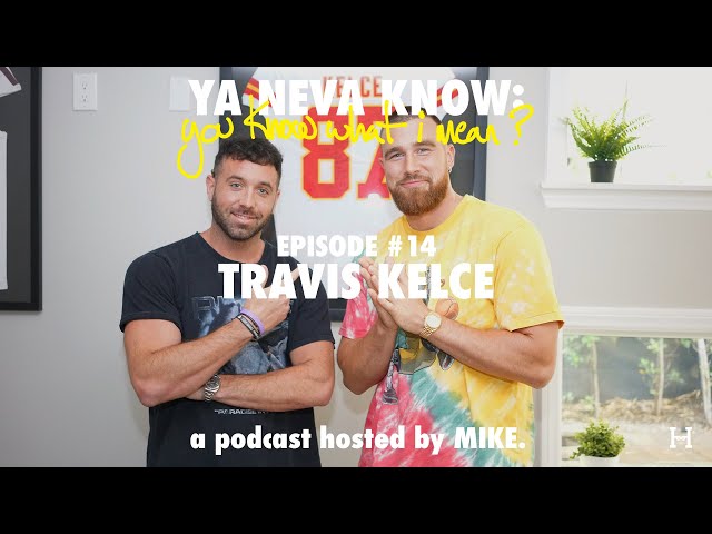 YNK: you know what I mean? #14 - Travis Kelce