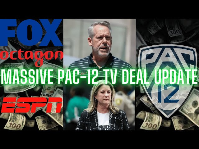 A Big PAC 12 TV Update...Is A Deal Close?