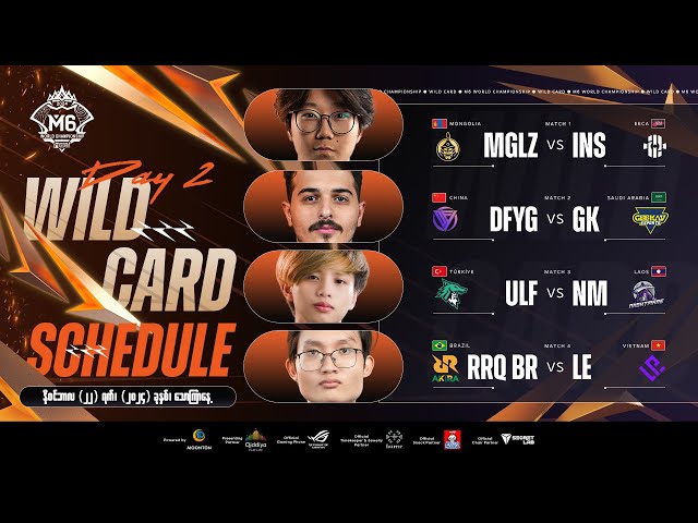 🔴 LIVE | M6 Wild Card အုပ်စုအဆင့် | ဒုတိယနေ့