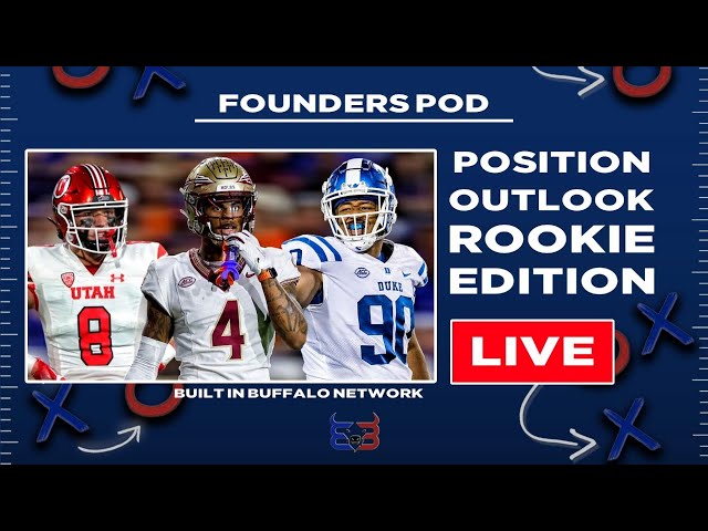 Position Outlook - Rookie Edition - The Founders Pod LIVE - Built in Buffalo