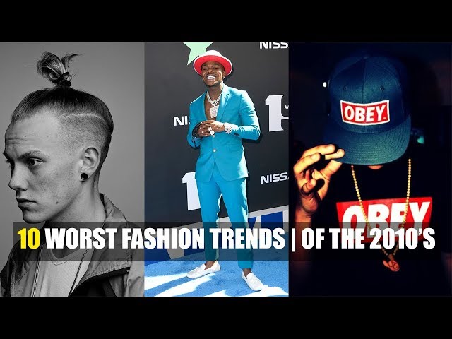 10 WORST Men's Fashion Trends Of The 2010's | Decades Mens Fashion Trends