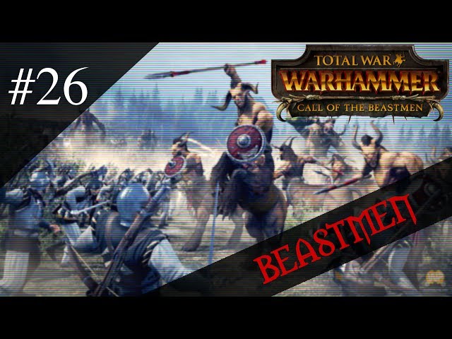 Dr.Z hraje... ☠ Total War: WARHAMMER CZ 26 ☠ - Call of the Beastmen