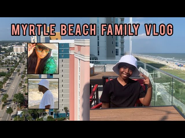 MYRTLE BEACH MINI VLOG