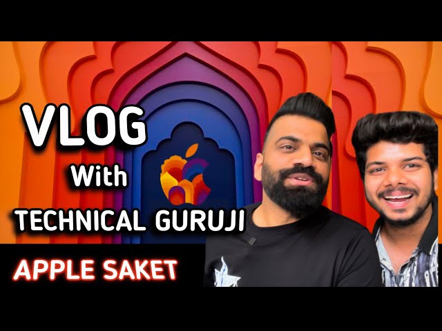 Today I met @TechnicalGuruji  apple sakte - India's first apple store in Delhi 🔥🔥