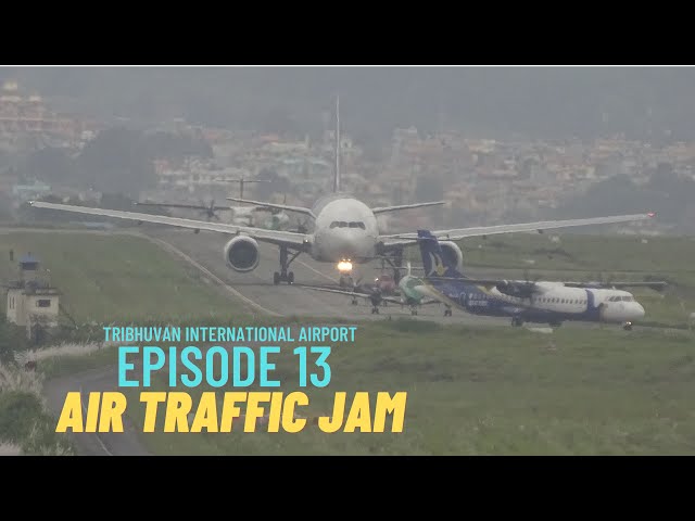 Kathmandu Airport need Second runway | Tribhuvan International Airport Air Traffic Jam | Episode 13