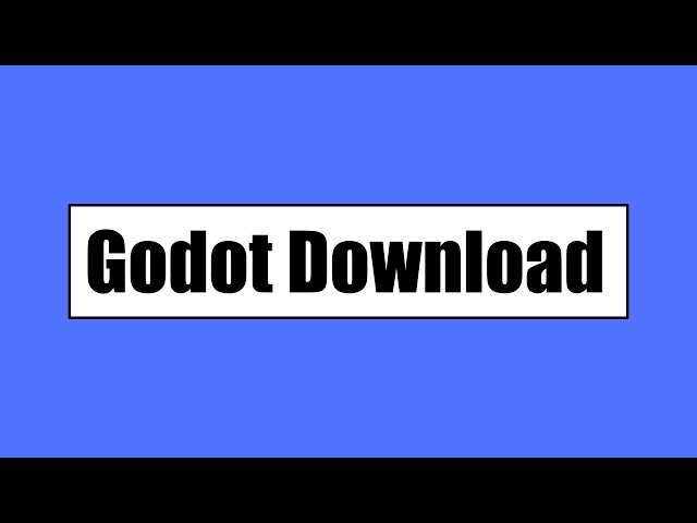 Godot Engine Download Link - How To Tutorial