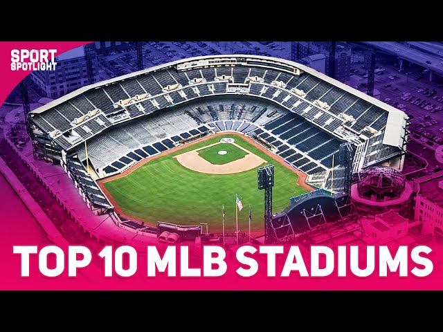 Top 10 MLB Stadiums