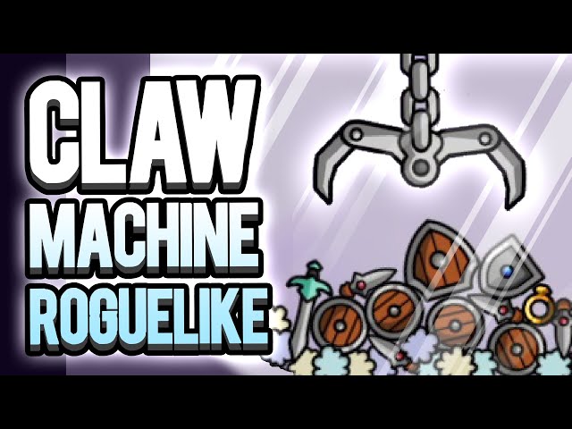 Yup, It's a Claw Machine Roguelike